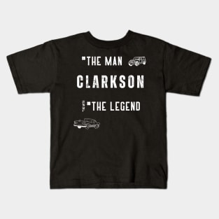 Clarkson: The Man The Myth The Legend Kids T-Shirt